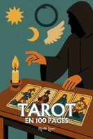 Le Tarot: les principes fondamentaux en 100 pages (French Edition) B0FQBYJ938 Book Cover