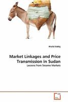 Market Linkages and Price Transmission in Sudan 3639333543 Book Cover