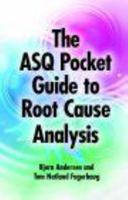 ASQ Pocket Guide to Root Cause Analysis 087389863X Book Cover
