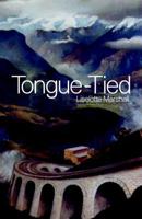 Tongue-Tied 0954703707 Book Cover