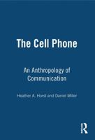 The Cell Phone: An Anthropology of Communication 184520400X Book Cover