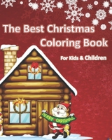 The Best Christmas Coloring Book: Coloring Books for Kids & Children 1670003973 Book Cover