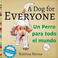 A Dog for Everyone / Un perro para todo el mundo (Xist Kids Bilingual Spanish English) 1623953359 Book Cover