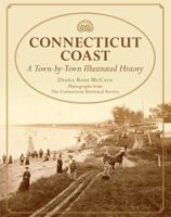 Connecticut Coast: Our Stories in Words and Pictures 0762747234 Book Cover