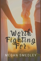 Worth Fighting For (Worth It) B0DQ62VRZ9 Book Cover
