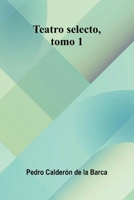 Teatro Selecto, Tomo 1 9371343559 Book Cover