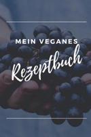 Mein Veganes Rezeptbuch: A5 rezeptbuch zum selberschreiben vegan kochbuch rezepte schreiben sch�ne Geschenkidee gesund Ern�hrung 1079072985 Book Cover