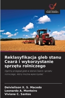 Reklasyfikacja gleb stanu Ceará i wykorzystanie sprzetu rolniczego (Polish Edition) 6209149731 Book Cover