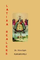 Latina Healers: Lives of Power and Tradition 0915745380 Book Cover