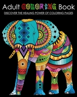 Adult Coloring Book: Discover The Healing Power of Mandala Pages 1093149507 Book Cover
