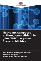 Nouveaux composés antifongiques ciblant le gène TRR1 du genre Paracoccidioides (French Edition) 6209714455 Book Cover