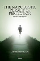 The Narcissistic Pursuit of Perfection 1780491573 Book Cover