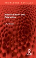 Indoctrination and Education (Routledge Revivals) 1032894261 Book Cover