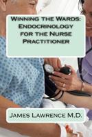 Winning the Wards: Endocrinology for the Nurse Practitioner 1511567821 Book Cover