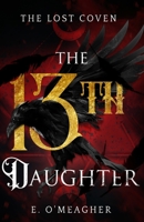 The Thirteenth Daughter (Lost Coven) B0CJDJVLKX Book Cover