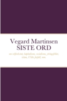 Vegard Martinsen SISTE ORD 8291106061 Book Cover