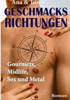 Geschmacksrichtungen: Gourmets, Midlife, Sex und Metal 3347236602 Book Cover