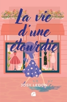 La vie d'une étourdie (French Edition) 2754775005 Book Cover