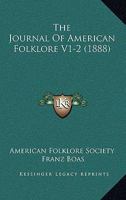 The Journal Of American Folklore V1-2 1120306140 Book Cover