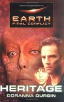 Gene Roddenberry's Earth: Final Conflict--Heritage (Earth: Final Conflict) 076530208X Book Cover