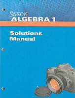 Saxon Algebra 1 Solution Manual 1602775001 Book Cover
