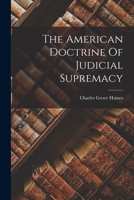 The American Doctrine Of Judicial Supremacy 101930068X Book Cover