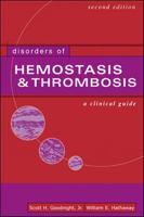 Disorders of Hemostasis and Thrombosis: A Clinical Guide 0071348344 Book Cover