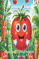 Tommy the Tomato B0DVMLKBKN Book Cover