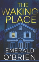 The Waking Place B08YQQTXHL Book Cover