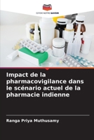 Impact de la pharmacovigilance dans le scénario actuel de la pharmacie indienne 6205719576 Book Cover