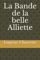 La Bande de la belle Alliette B0851LXKXY Book Cover