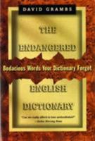 The Endangered English Dictionary: Bodacious Words Your Dictionary Forgot 0393036235 Book Cover