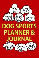 2031 Dog Sports Planner & Journal: A Dog Show Exhibitor's Complete Planning Workbook-Samoyed Smiles 1654617830 Book Cover