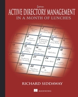 Learn Active Directory Management in a Month of Lunches 1617291196 Book Cover
