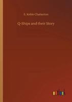 Q-ships and Their Story 1015690211 Book Cover