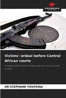 Victims' ordeal before Central African courts 6208348625 Book Cover