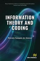 Information Theory and Coding (River Publishers Series in Computing and Information Science and Technology) 8743813593 Book Cover