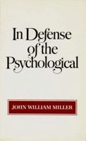 In Defense of the Psychological 0393302261 Book Cover