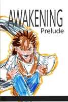 Awakening: Prelude 1006771182 Book Cover