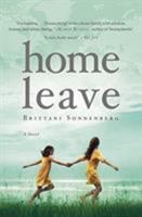 Home Leave : A Novel 1455548332 Book Cover