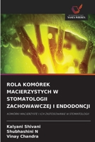 Rola Komórek Macierzystych W Stomatologii Zachowawczej I Endodoncji (Polish Edition) 6630016343 Book Cover