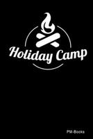 Holiday Camp: Gepunktetes A5 Notizbuch oder Heft f�r Sch�ler, Studenten und Erwachsene 1703521390 Book Cover