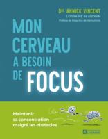 Mon cerveau a besoin de focus 2761963296 Book Cover