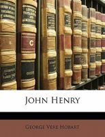 John Henry... 1356803105 Book Cover