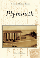Plymouth, Massachusetts (Postcard History Series) 0738574082 Book Cover