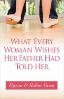 Lo Que Cada Mujer Desea Que Le Diga Su Padre 0736950435 Book Cover