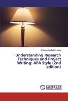 Understanding Research Techniques and Project Writing: APA Style 6200302510 Book Cover
