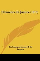 Clemence Et Justice (1815) 1160341923 Book Cover