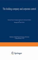 The Holding Company and Corporate Control (Nijenrode Studies in Econometrics) 902070690X Book Cover