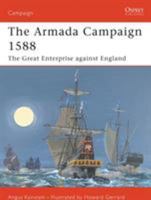 The Armada Campaign 1588: The Great Enterprise Against England 027598849X Book Cover